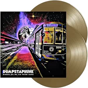 Where Do We Go from Here:   - Dumpstaphunk [Colour Vinyl]