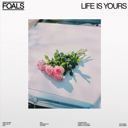 Life Is Yours (Limited Edition) :- Foals [Colour Vinyl]