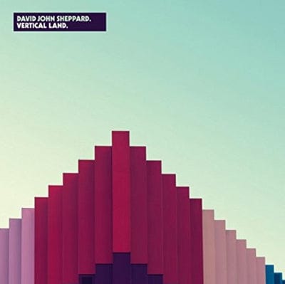 Vertical Land - David John Sheppard [VINYL]