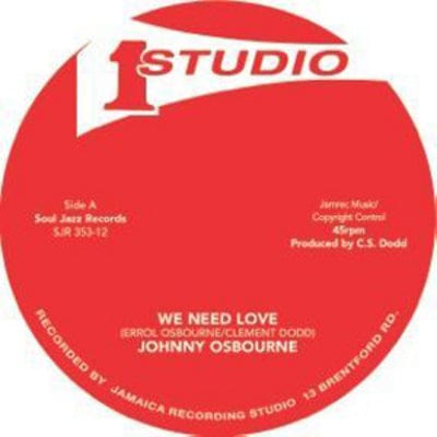 We Need Love/I'll Be Around - Johnny Osbourne/Otis Gayle [VINYL]