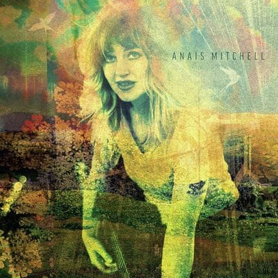 Anais Mitchell: (Limited Edition) - Anais Mitchell [VINYL]