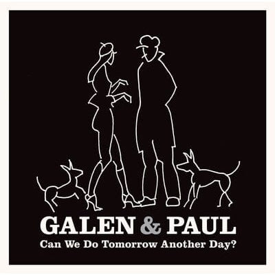 Can We Do Tomorrow Another Day?: (Limited Pink Edition)  - Galen & Paul [Colour Vinyl]